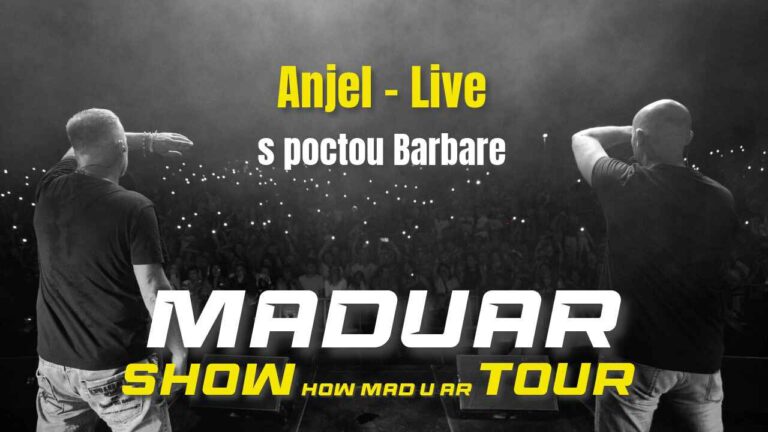 MADUAR – Anjel (live) s poctou Barbare | SHOW How Mad U Ar TOUR | R. Sobota, 4.7.2024